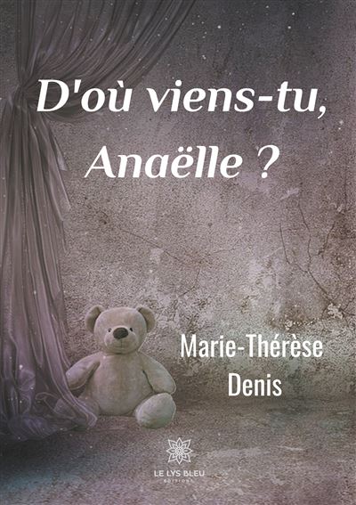 D&rsquo;où viens-tu Anaëlle ?