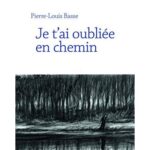 Je t&rsquo;ai oubliée en chemin