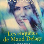Les enquêtes de Maud Delage