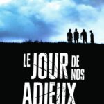 Le jour de nos adieux