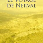 Le voyage de Nerval
