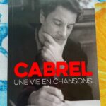 Cabrel une vie en chansons