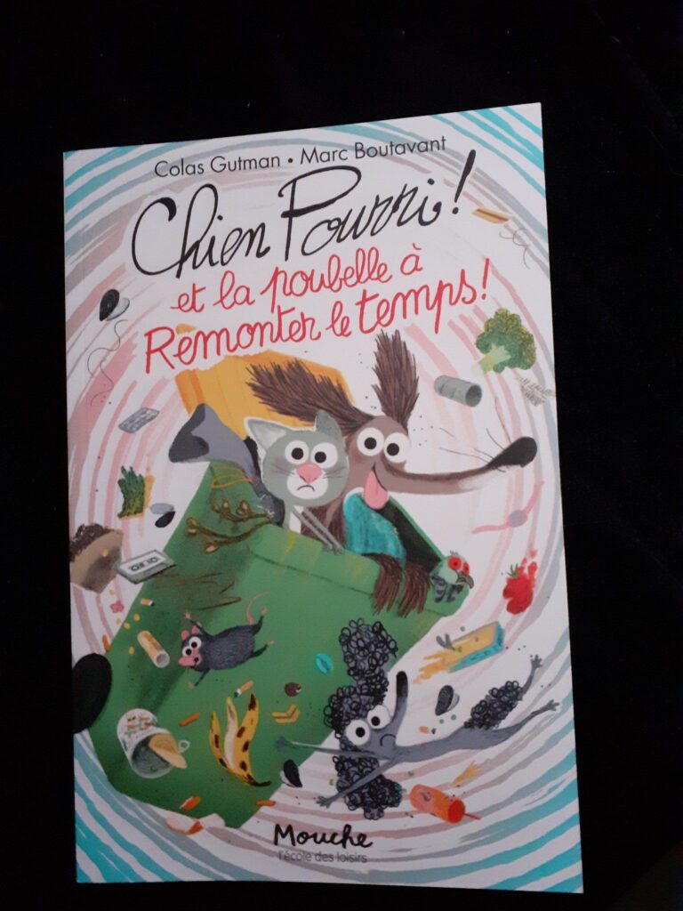 Chien Pourri! et la poubelle à Remonter le temps!