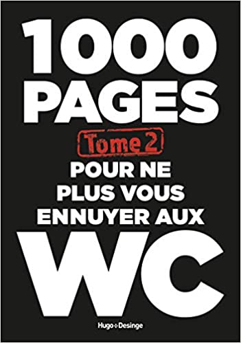 1000 pages pour ne plus vous ennuyer aux WC – Tome 2
