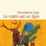 Le matin est un tigre