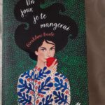 Un jour je te mangerai