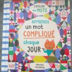 Apprends un mot compliqué par jour