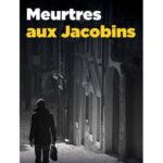 Meurtres aux Jacobins