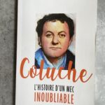 Coluche l’histoire d’un mec inoubliable