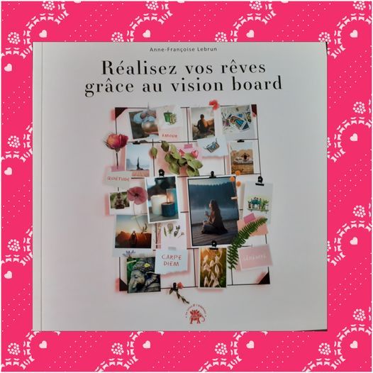 Réalisez vos rêves grâce au vision board