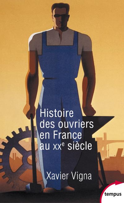 Histoires des ouvriers en France au XXème siècle