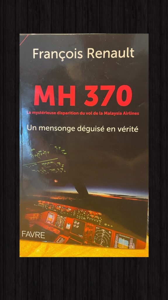 Mh 370 – Un mensonge déguisé en vérité