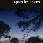 Après les chiens
