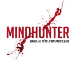 Mindhunter : Dans la tête d’un profiteur