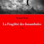 La fragilité des funambules