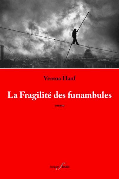 La fragilité des funambules