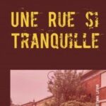 Une Rue si Tranquille