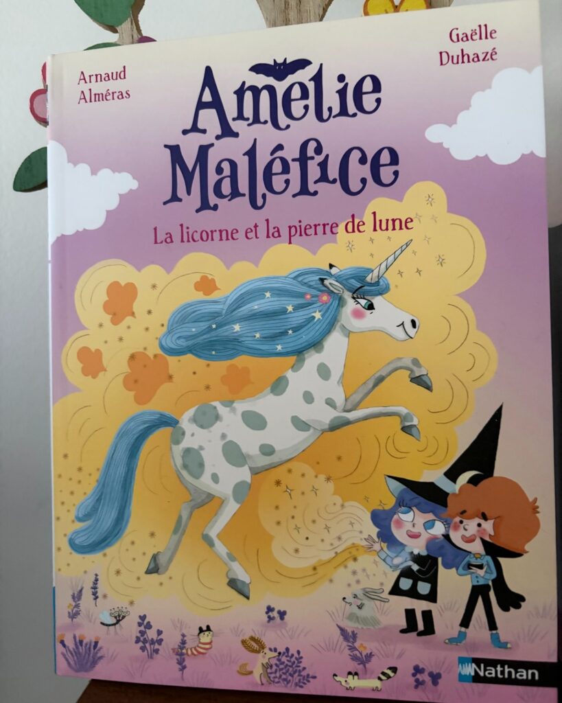 Amélie Maléfice : La licorne et la pierre de lune