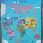 L’atlas des merveilles du monde