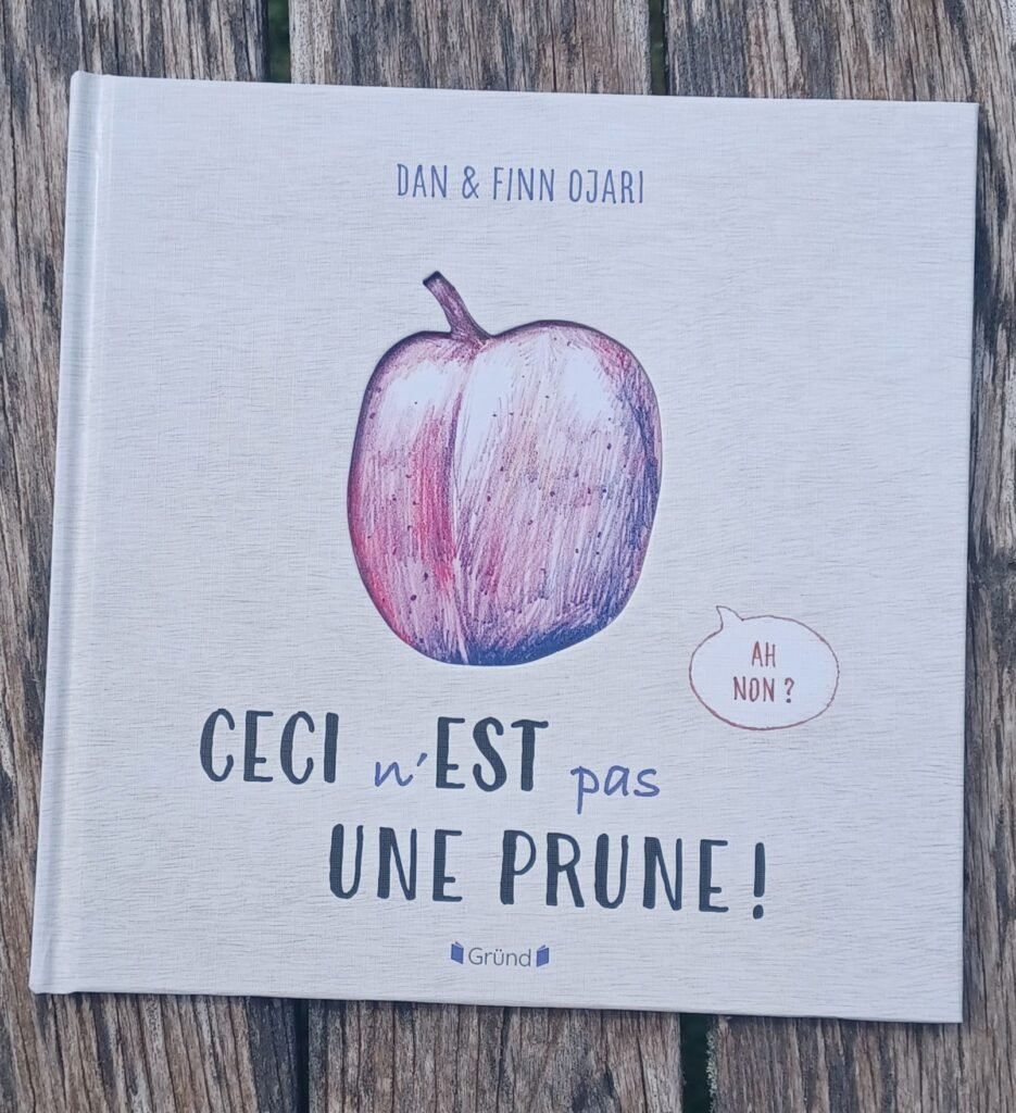 Ceci n’est pas une prune!