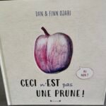 Ceci n’est pas une prune !