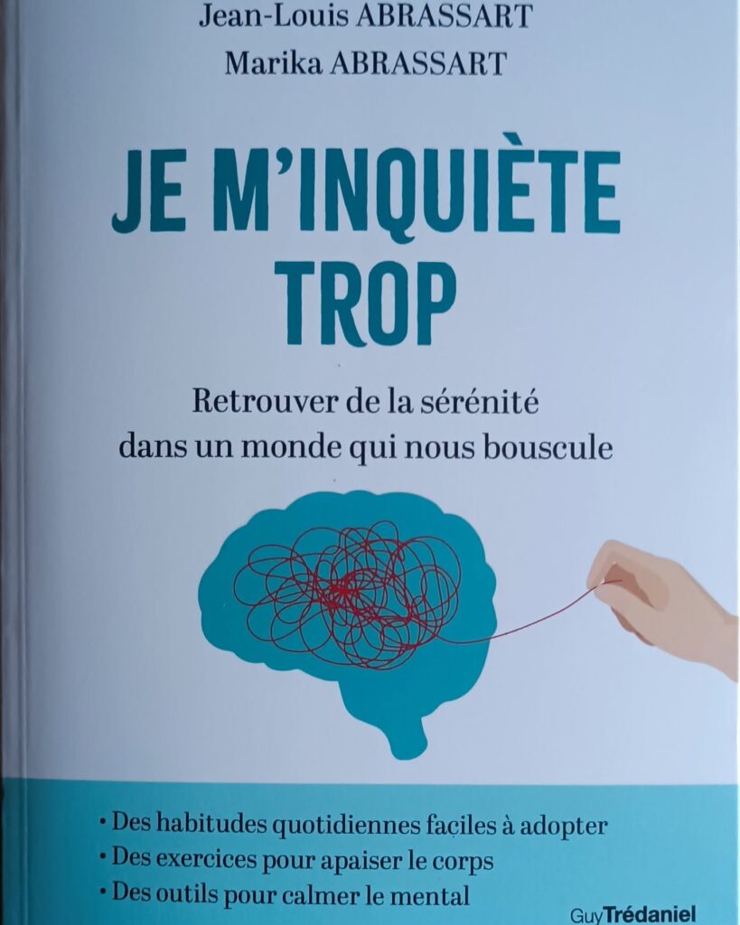 Je m’inquiète trop