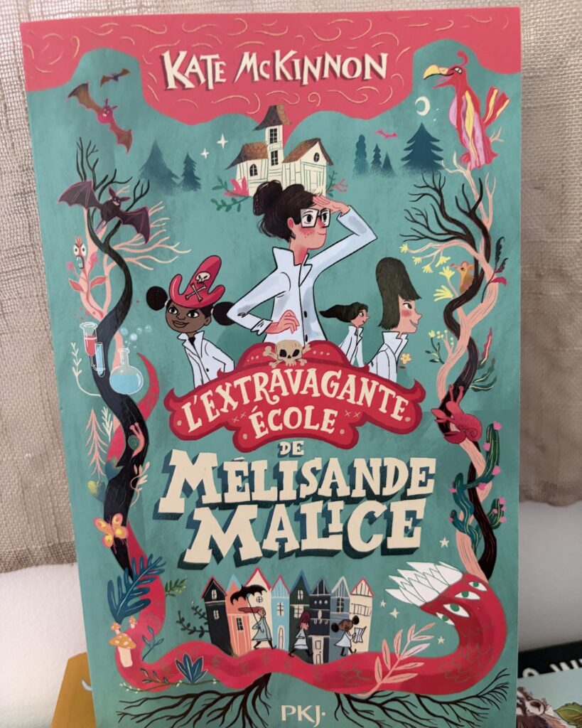 L’extravagante école de Mélissandre Malice