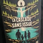 La cascade sans issue