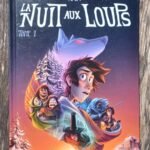 La nuit aux loups – tome 1