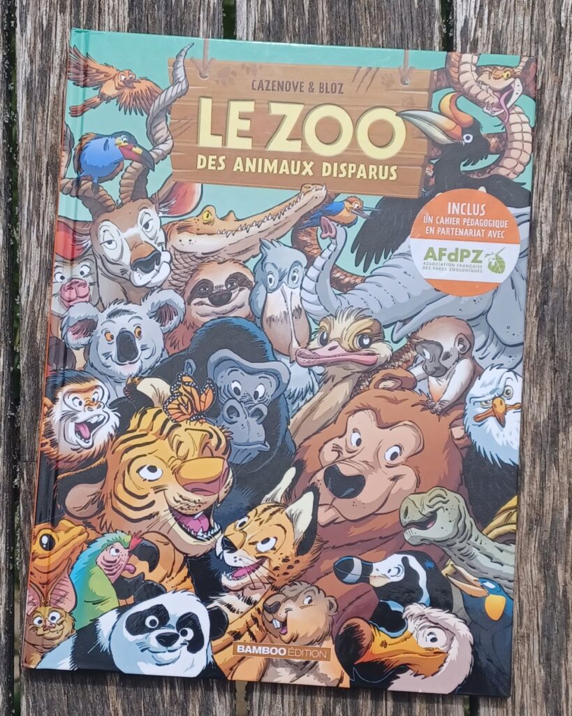 Le zoo des animaux disparus – Tome 6