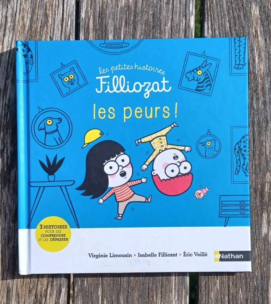 Les petites histoires Filliozat : les peurs