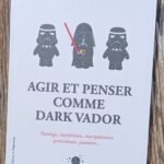 Agir et penser comme Dark Vador