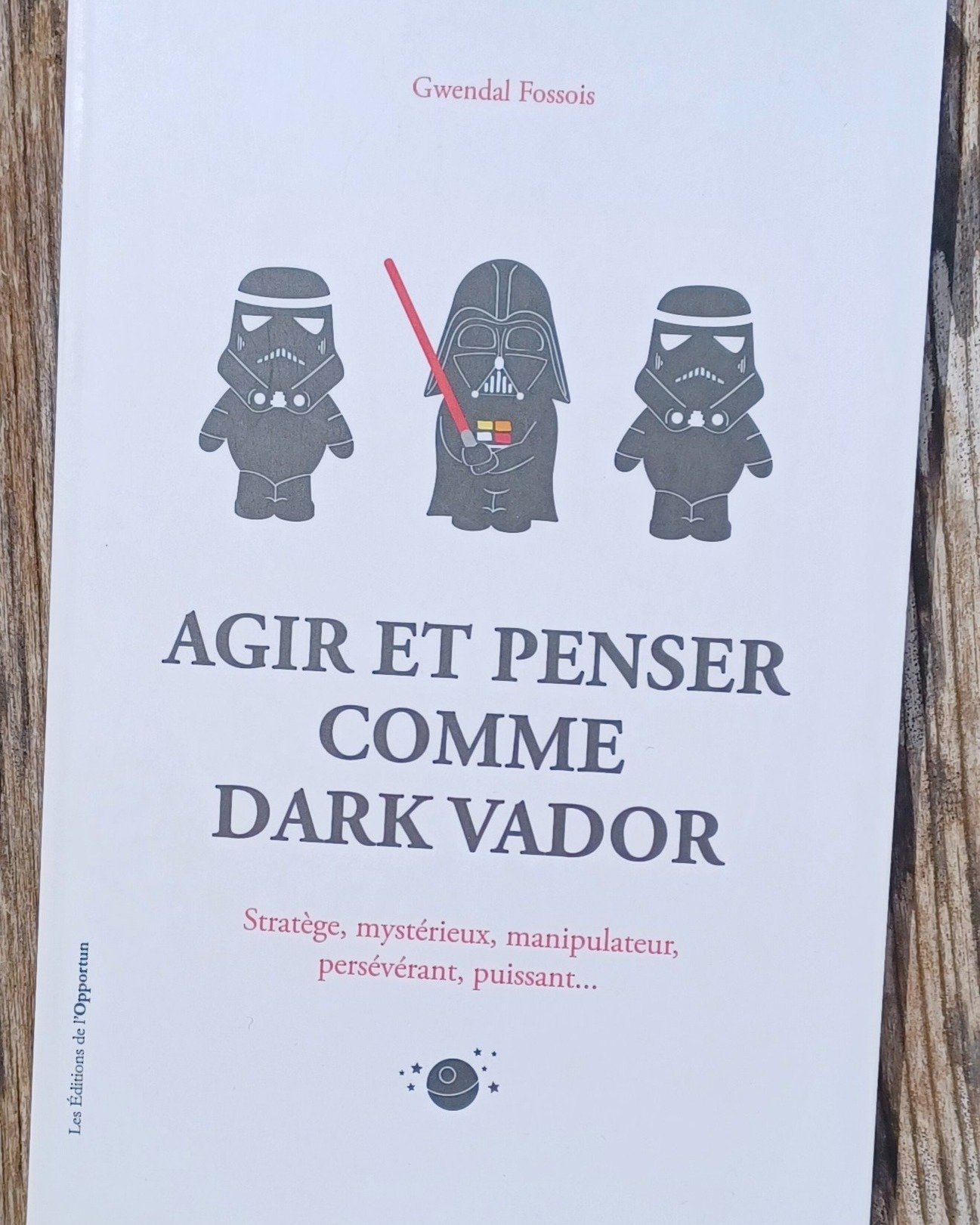 Agir et penser comme Dark Vador