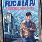 Flic à la PJ tome 2