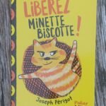 Libérez Minette Biscotte !