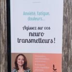 Agissez sur vos neuro transmetteurs !
