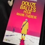 Douze balles pour Marie-Thérèse