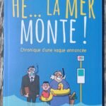 Hé… la mer monte !