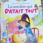 La sorcière qui ratait tout