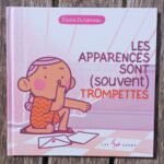 Les apparences sont (souvent) trompettes