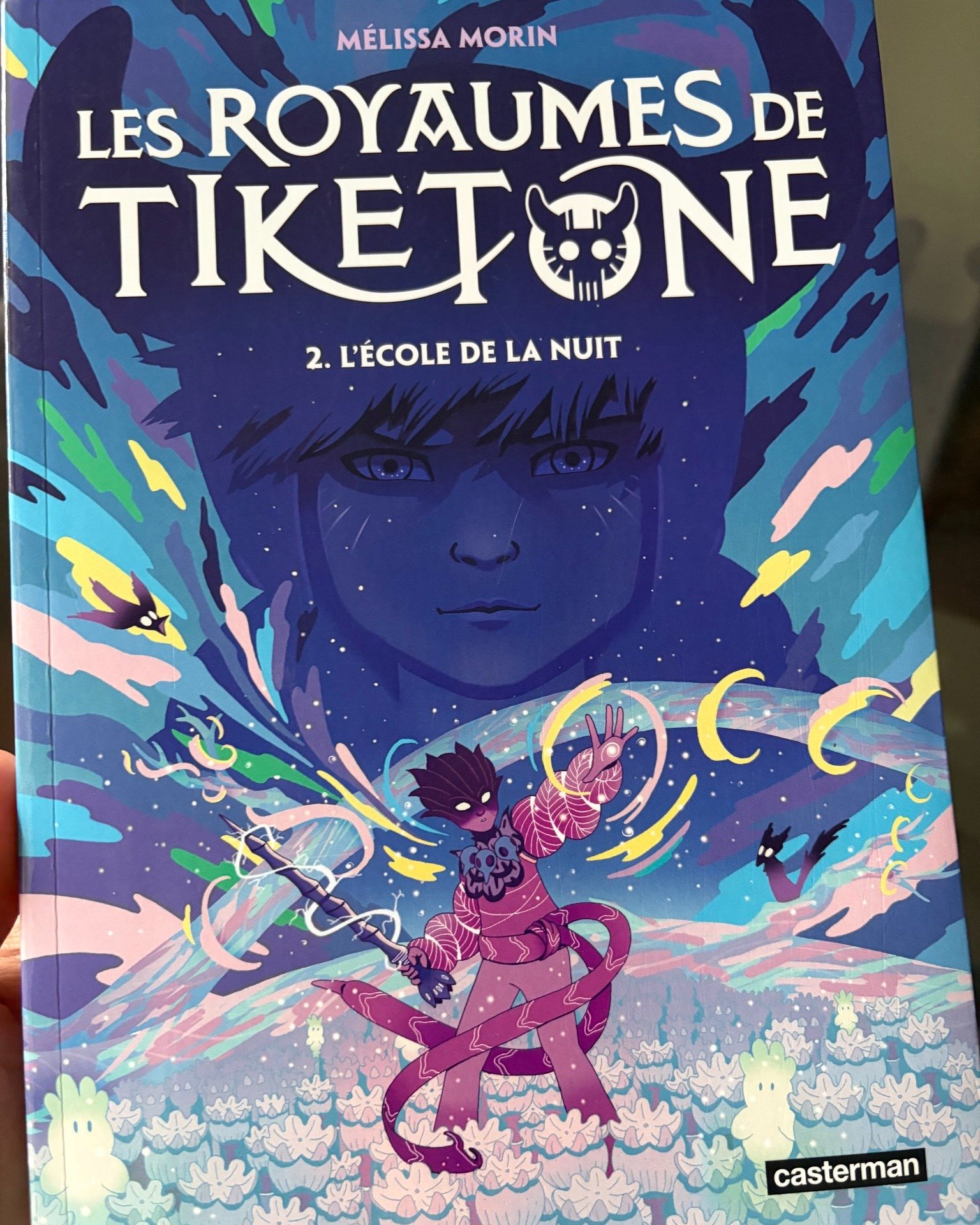 Les Royaumes de Tiketone : L’école de la nuit tome 2 ✨