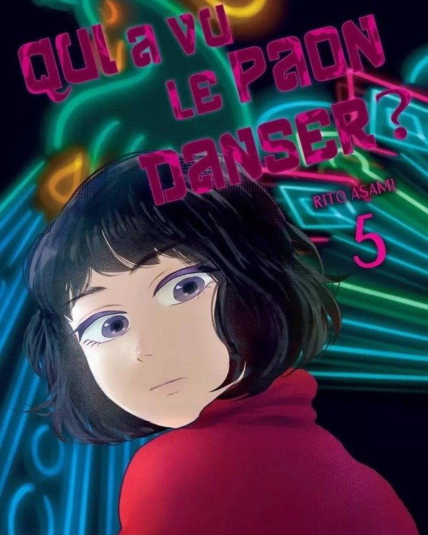 Qui a vu le paon danser ? Tome 5