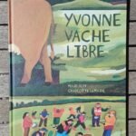 Yvonne vache libre