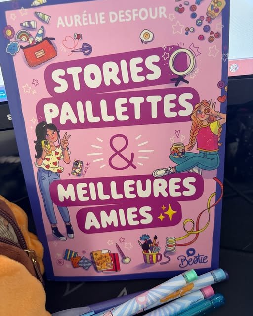 Bestie – Stories, paillettes et meilleurs amies