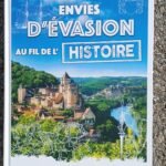 Envies d&rsquo;évasion au fil de l&rsquo;Histoire