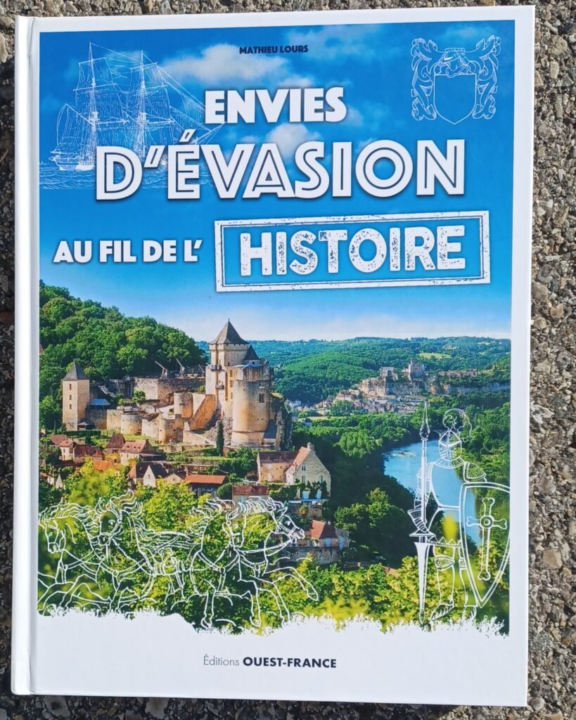 Envies d’évasion au fil de l’Histoire