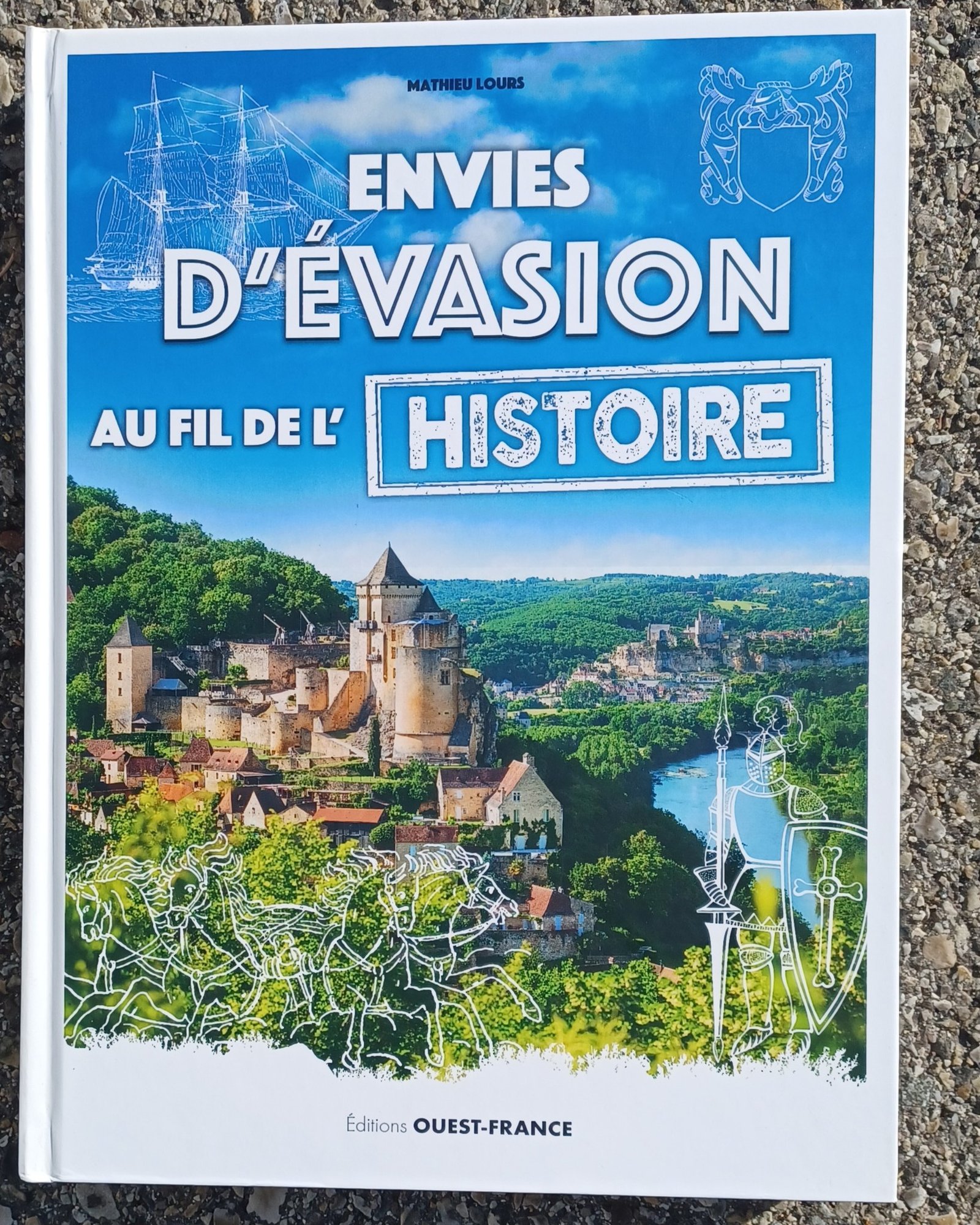 Envies d’évasion au fil de l’Histoire