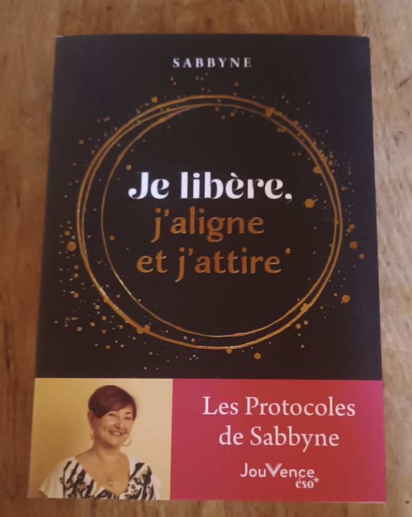 Je libère, j’aligne et j’attire.