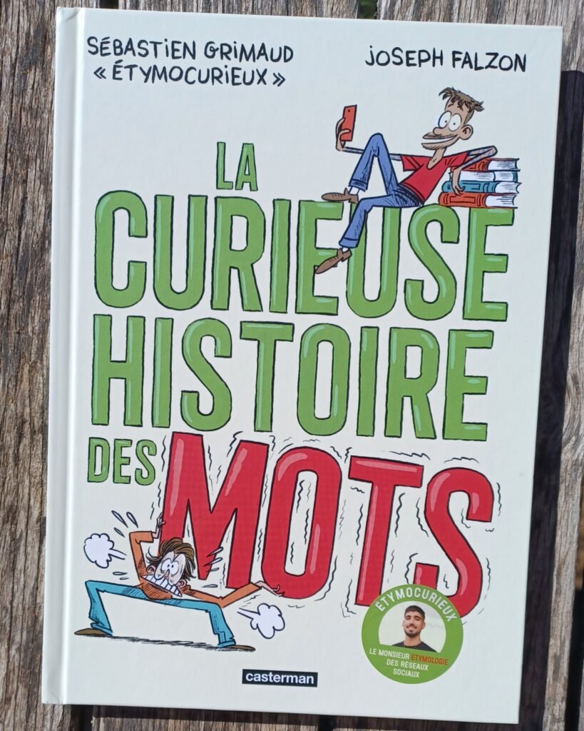 La curieuse histoire des mots