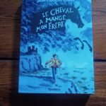 LE CHEVAL A MANGÉ MON FRERE